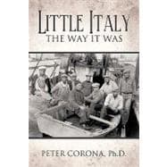 Little Italy : The Way It Was