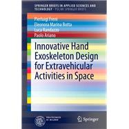 Innovative Hand Exoskeleton Design for Extravehicular Activities in Space