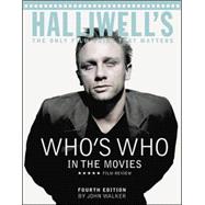 Halliwell's Who's Who in the Movies : The Only Film Guide That Matters