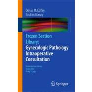 Gynecologic Pathology Intraoperative Consultation