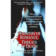 Whispers of Romance, Threats of Death