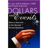 Dollars and Events How to Succeed in the Special Events Business