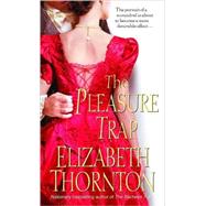 The Pleasure Trap A Novel