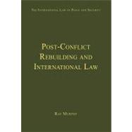 Post-Conflict Rebuilding and International Law