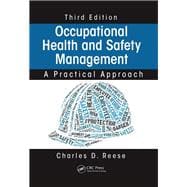 Occupational Health and Safety Management: A Practical Approach, Third Edition