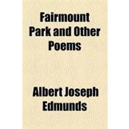 Fairmount Park and Other Poems