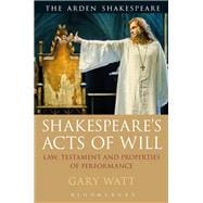 Shakespeare's Acts of Will
