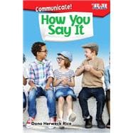 Communicate! How You Say It
