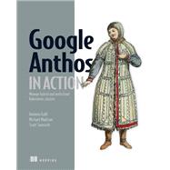 Google Anthos in Action,9781633439573