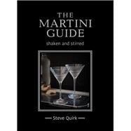 The Martini Guide shaken and stirred