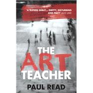 The Art Teacher: Shocking. Page-Turning. Crime Thriller