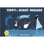 Tippy and the Night Parade Toon Books Level 1