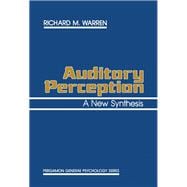 Auditory Perception : A New Synthesis