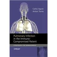 Pulmonary Infection in the Immunocompromised Patient Strategies for Management