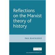 Reflections on the Marxist Theory of History