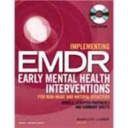 Implementing EMDR Early Mental Health Interventions for Man-Made and Natural Disasters: Models, Scripted Protocols, and Summary Sheets