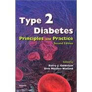 Type 2 Diabetes: Principles and Practice, Second Edition