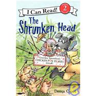 The Shrunken Head: Grandpa Spanielson's Chicken Pox Stories