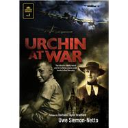 Urchin at War The Tale of a Leipzig Rascal and his Lutheran Granny under Bombs in Nazi Germany