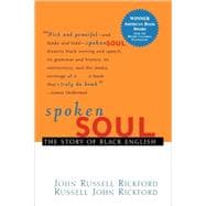 Spoken Soul : The Story of Black English