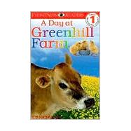 DK Readers L1: A Day at Greenhill Farm