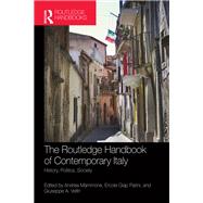 The Routledge Handbook of Contemporary Italy: History, Politics, Society