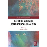 Raymond Aron and International Relations