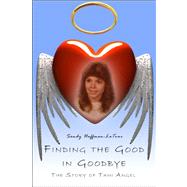 Finding the Good in Goodbye: The Story of Tami Angel