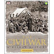The Civil War A Visual History