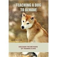 Teaching a Dog to Behave