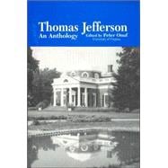 Thomas Jefferson An Anthology