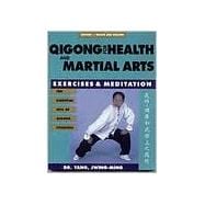 Qigong for Health & Martial Arts Exercises and Meditation