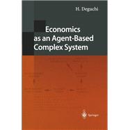 Economics as an Agent-Based Complex System