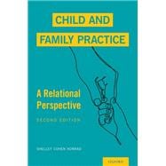 Child and Family Practice A Relational Perspective