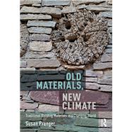 Old Materials, New Climate