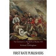 The Command in the Battle of Bunker Hill