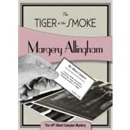 The Tiger in the Smoke Albert Campion #14