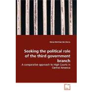 Seeking the Political Role of the Third Government Branch