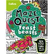 Feast Beasts Solve 50 mazes in this adventure story for kids aged 7+