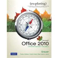 Exploring Series: Microsoft® Office 2010, Volume 2