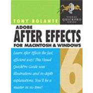 After Effects 6.5 for Windows and Macintosh : Visual QuickPro Guide