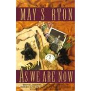 As We Are Now: A Novel