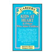 Careers for Kids at Heart and Others Who Adore Children
