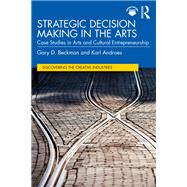 Strategic Decision Making in the Arts