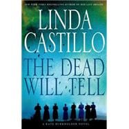 The Dead Will Tell A Kate Burkholder Novel