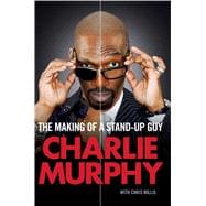 The Making of a Stand-Up Guy,9781439149577