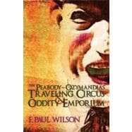 The Peabody-Ozymandias Travelling Circus Oddity & Emporium