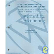 Intermediate Accounting, Rockford Practice Set , 12th Edition