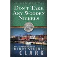 Don't Take Any Wooden Nickels