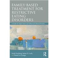Family-Based Treatment for Restrictive Eating Disorders